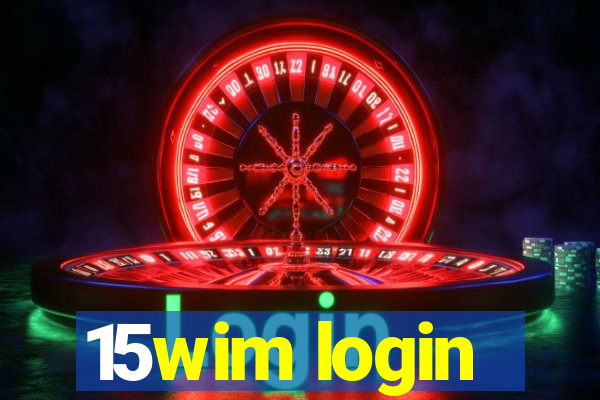 15wim login